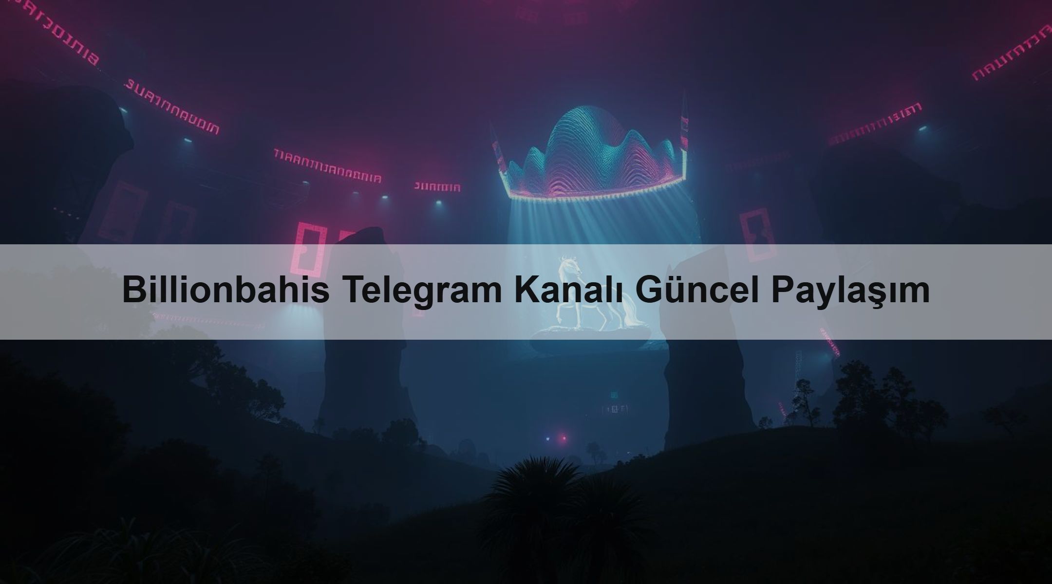Billionbahis Telegram Kanalı Güncel Paylaşım